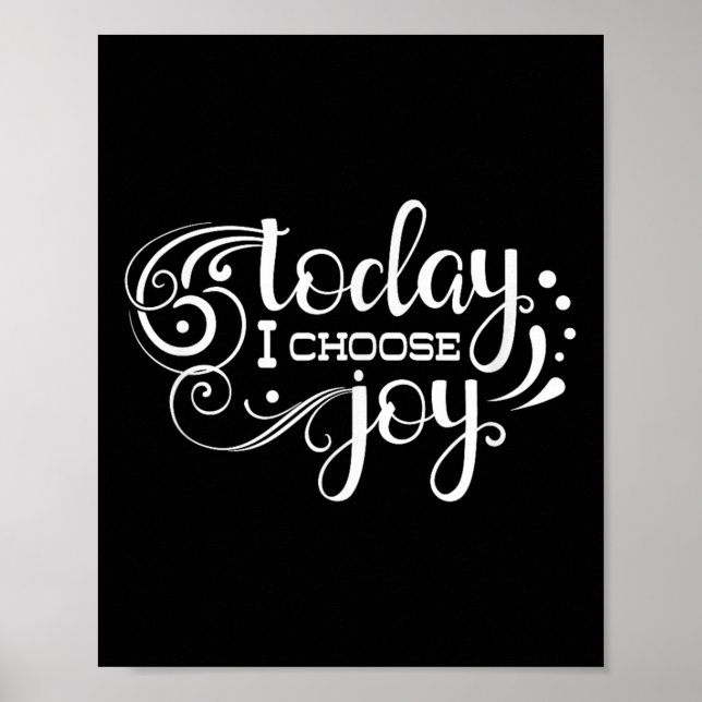 Affiche Today I Choose Joy, Insrational, Motivational, Fam (Devant)