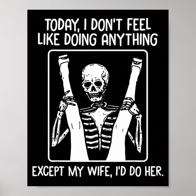 Affiche Today I Don't Feel Like Doing Anything Except Wife (Devant)