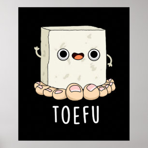 Affiche Toe-fu Funny Tofu Toe Pun