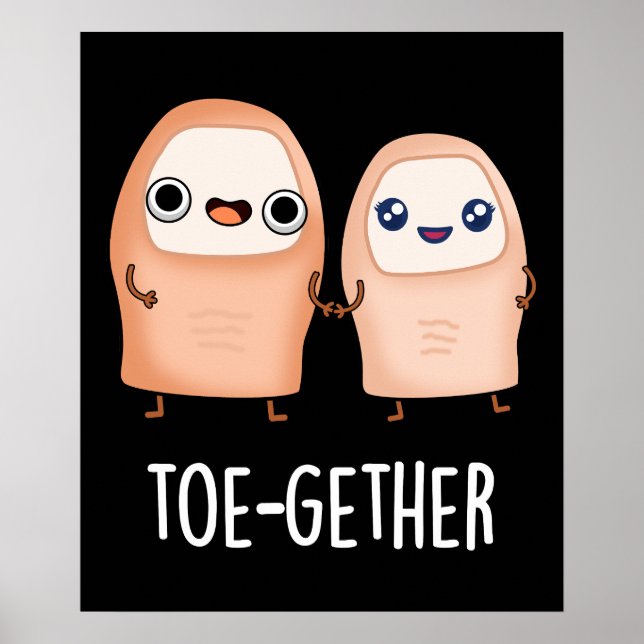 Affiche Toe-gether Funny BIg Toe Pun Dark BG (Devant)