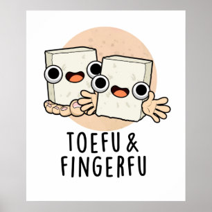 Affiche Toefu Fingerfu Amusant Nourriture Pun de tofu