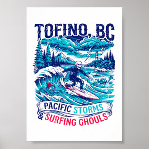 Affiche Tofino BC Tempêtes du Pacifique et goules de surf