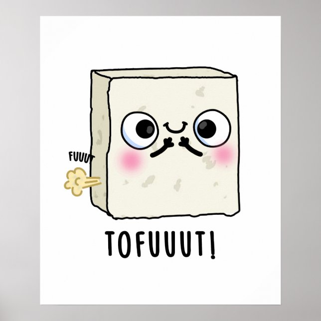 Affiche Tofuut Funny Farting Tofu Pun (Devant)