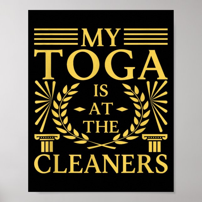 Affiche Toga Party Accessories My Toga Is At The Cleaners  (Devant)