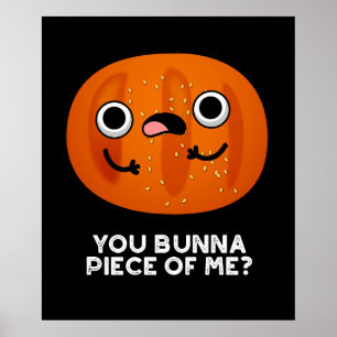 Affiche Toi Bunna Pièce De Moi Drôle Bun Pun Dark BG