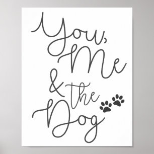 Affiche Toi, moi, et l'affiche du chien Imprimer