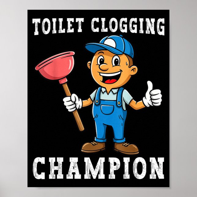 Affiche Toilet Clogging Chamon Funny Plumber Humor Joke Da (Devant)
