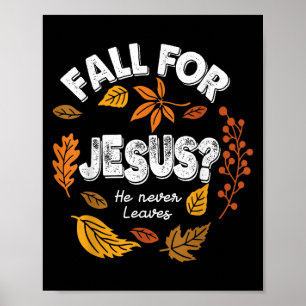 Affiche Tomber Pour Jésus Il N'A Jamais Feuille Feuille Au