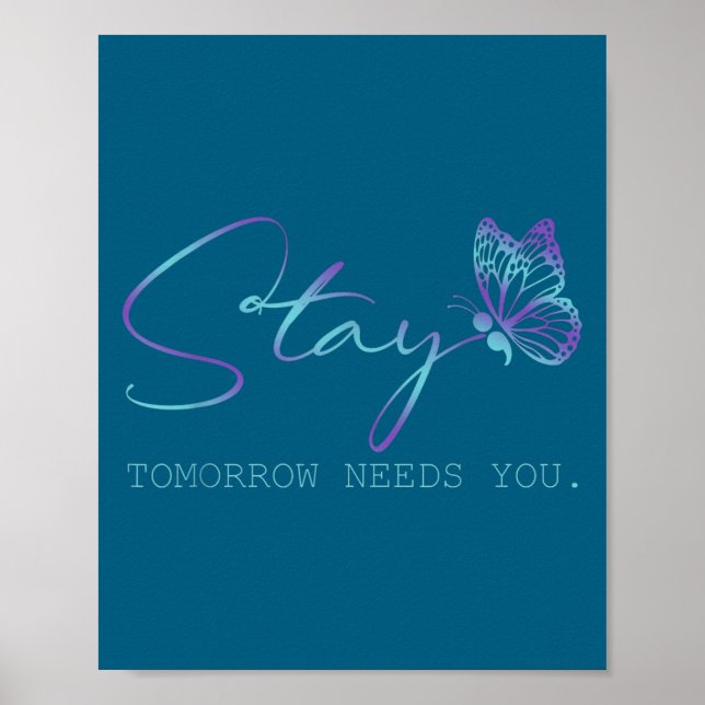 Affiche Tommorow Needs You Stay Suicide Prevention Awarene (Devant)