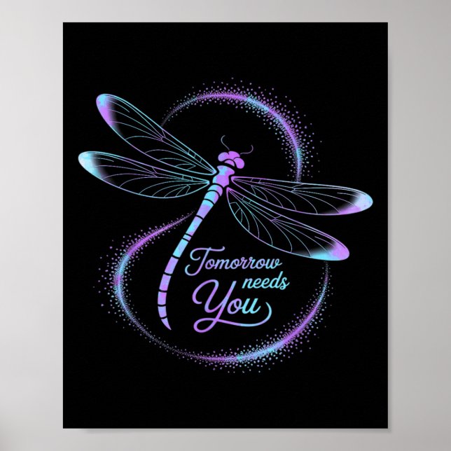 Affiche Tomorrow Needs You Suicide Awareness Dragonfly  (Devant)