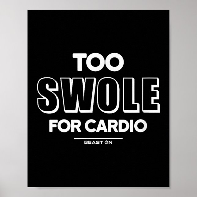Affiche Too Swole For Cardio Training Gym Fitness Motivati (Devant)