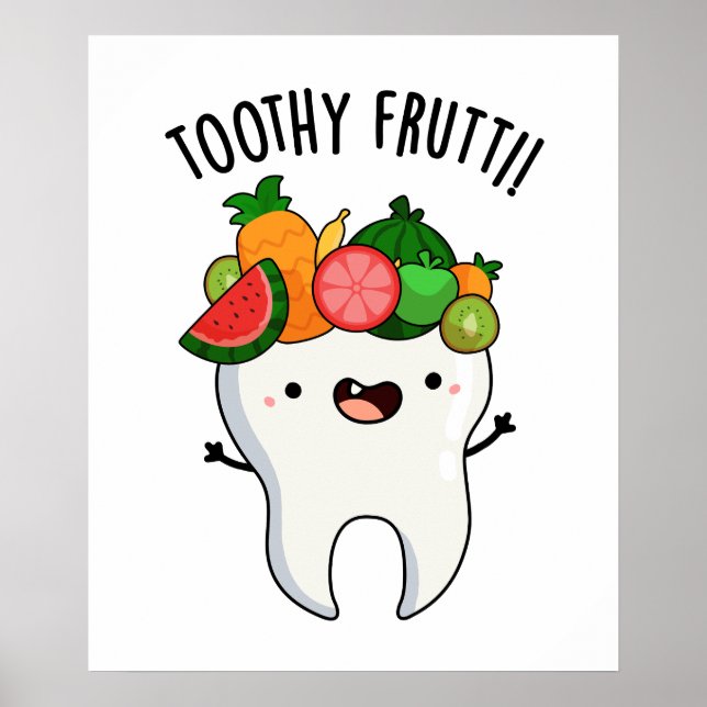 Affiche Toothy Fruity Funny Dental Pun (Devant)
