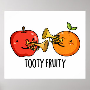 Affiche Tooty Fruity Amusant Fruit Musicien Pun