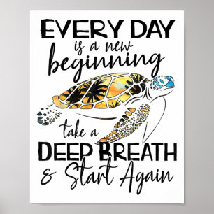 Affiche Tortue Bqwq Chaque Jour Est Un Nouveau Début Motiv