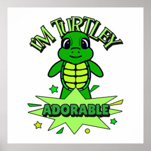 Affiche Tortue Mignonne Citation Drôle Totalement Adorable