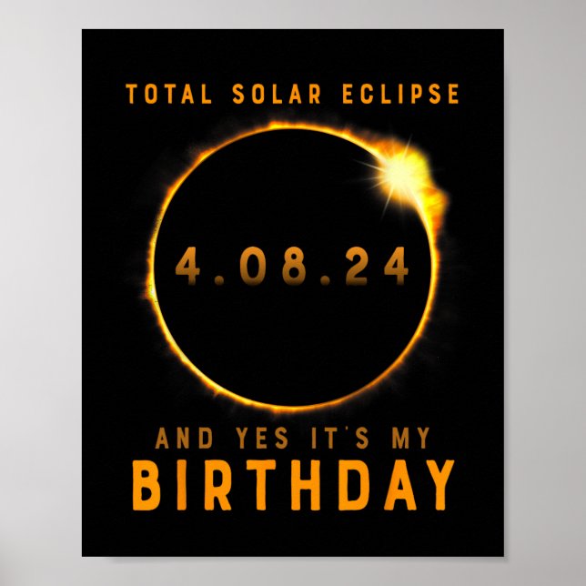Affiche Total Éclipse Solaire Et oui c'est mon anniversair (Devant)