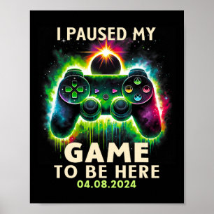 Affiche Total Solar Eclipse 2024 Gamer J'Ai Interrompu Mon
