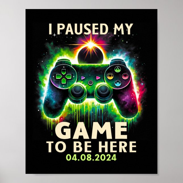 Affiche Total Solar Eclipse 2024 Gamer J'Ai Interrompu Mon (Devant)