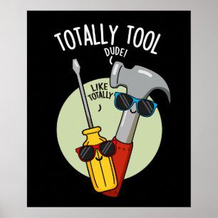 Affiche Totalement Outil Funny Handyman Pun Dark BG
