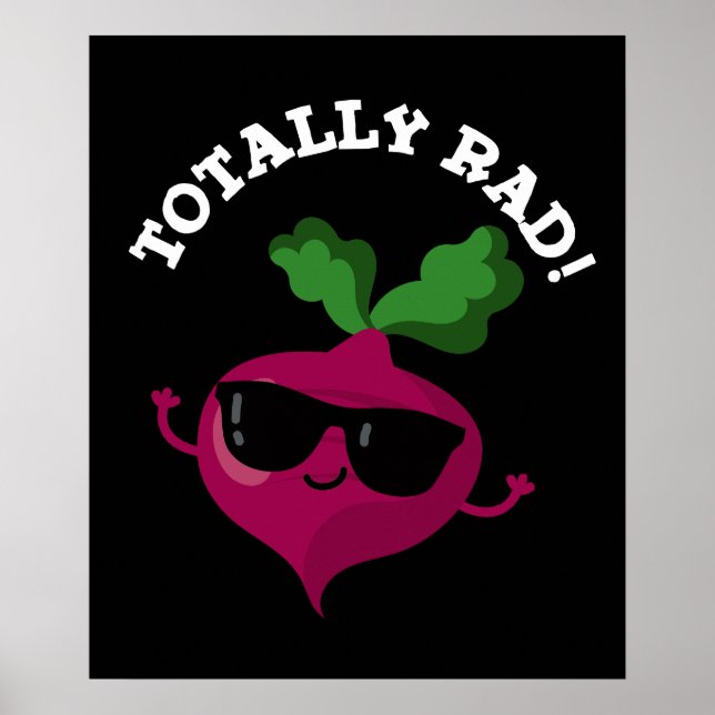 Affiche Totalement Rad Funny Veggie Radish Pun Dark BG (Devant)