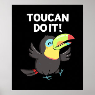Affiche Toucan Le Faire Drôle Positif Oiseau Pun Dark BG