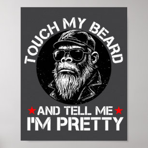 Affiche Touche Ma Barbe Et Dis-Moi Que Je Suis Assez Drôle