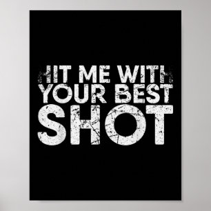 Affiche Touchez-Moi Avec Votre Meilleur Tir Pour Badminton