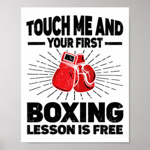 Affiche Touchez-Moi Et Votre Première Leçon De Boxe Est Bo