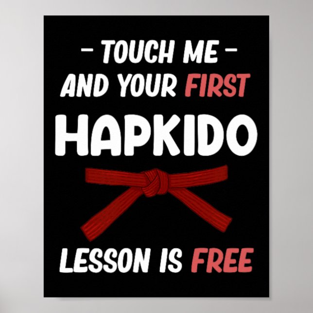 Affiche Touchez-Moi Et Votre Première Leçon De Hapkido Est (Devant)