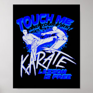 Affiche Touchez-Moi Et Votre Première Leçon De Karaté Est