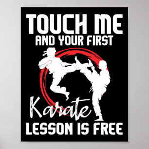 Affiche Touchez-Moi Et Votre Première Leçon De Karaté Est
