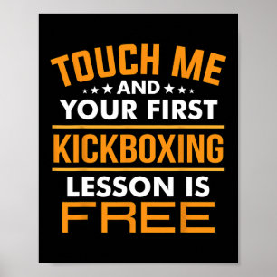 Affiche Touchez-Moi Et Votre Première Leçon De Kickboxing