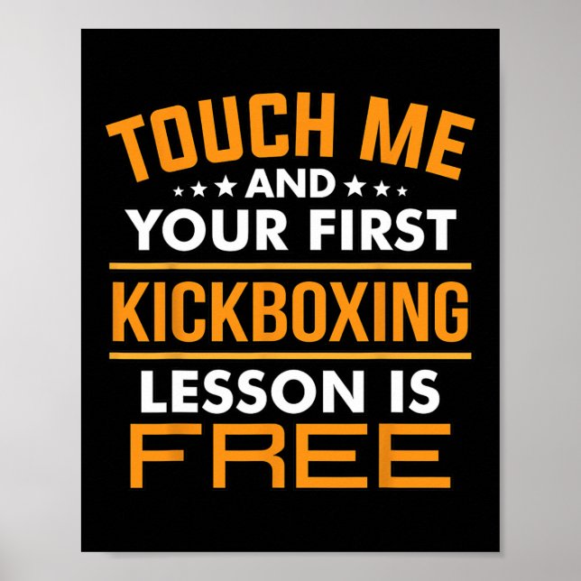 Affiche Touchez-Moi Et Votre Première Leçon De Kickboxing  (Devant)