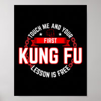 Touchez-Moi Et Votre Première Leçon Kung Fu Est Gr