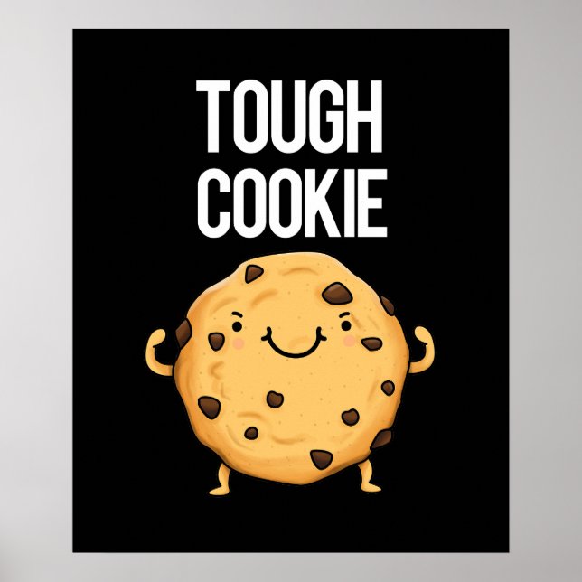 Affiche Tough Cookie Funny Cookie Pun Dark BG (Devant)