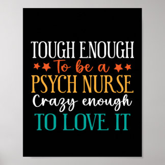 Affiche Tough Enough To Be A Psych Nurse 