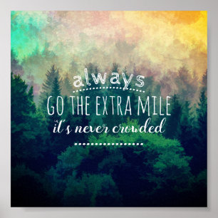 Affiche toujours aller à l'extra mile nature art quote