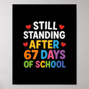 Affiche Toujours debout après 67 jours d'école Mème drôle