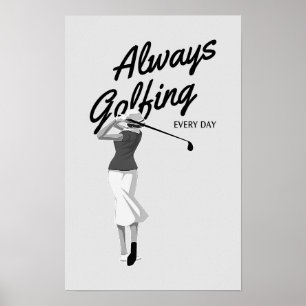 Affiche Toujours du golf tous les jours - Golf Print
