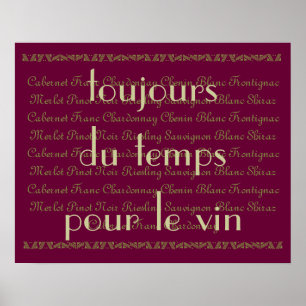 Affiche "Toujours du temps pour un peu de vin" Mots frança