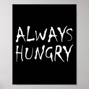 Affiche Toujours Faim Alimentation Bodybuilding Protéines
