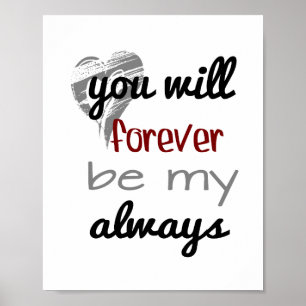 Affiche Toujours Forever  (taille de cadre photo standard)