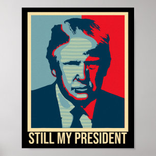 Affiche Toujours mon président Trump Élection présidentiel