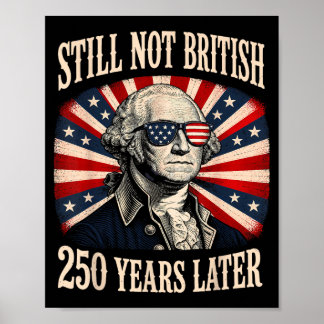 Affiche Toujours pas britannique 250 ans plus tard