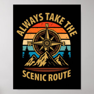 Affiche Toujours Prendre Le Chemin Scénique Randonneur Ran