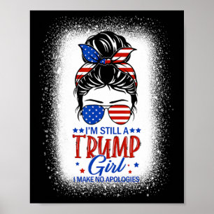 Affiche Toujours une fille de Trump je ne fais aucune excu