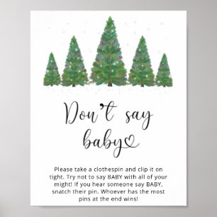 Affiche Toujours vert Ne dites pas bébé. Hiver ne dites pa