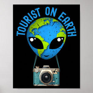 Affiche Tourist T. Tourist On Earth Alien Jour des terres