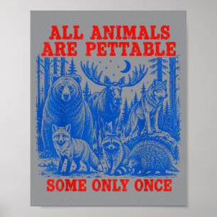 Affiche Tous les animaux sont mignons certains seulement d