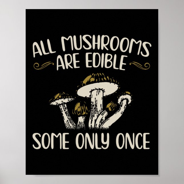Affiche Tous Les Champignons Sont Réutilisables Une Seule  (Devant)